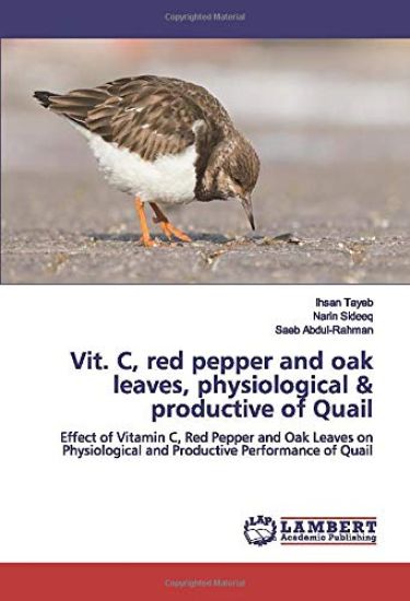Vit. C, red pepper and oak leaves, physiological & productive of Quail