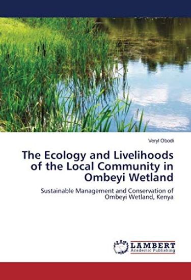 The Ecology and Livelihoods of the Local Community in Ombeyi Wetland
