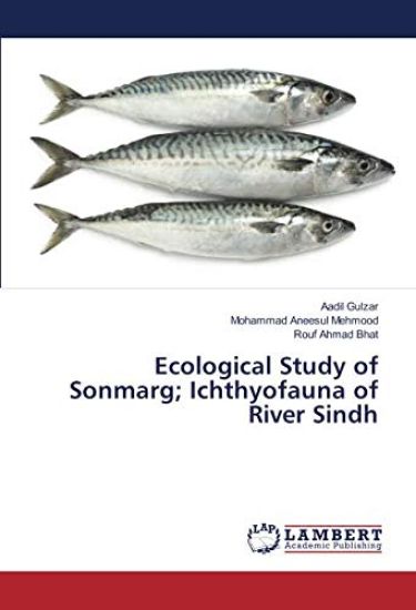 Ecological Study of Sonmarg; Ichthyofauna of River Sindh