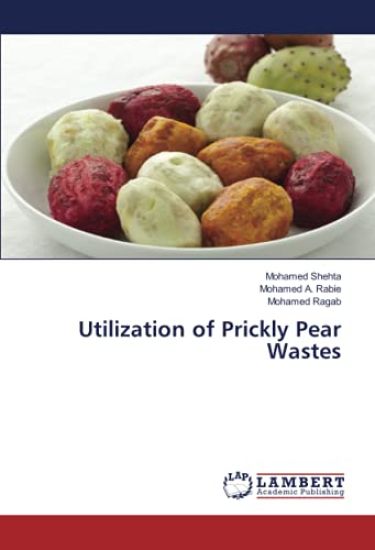 Utilization of Prickly Pear Wastes