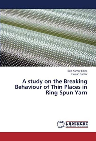 A study on the Breaking Behaviour of Thin Places in Ring Spun Yarn