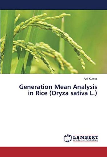 Generation Mean Analysis in Rice (Oryza sativa L.)