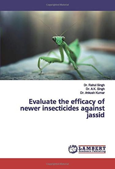Evaluate the efficacy of newer insecticides against jassid