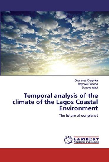 Temporal analysis of the climate of the Lagos Coastal Environment