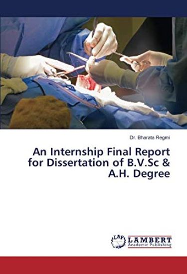 An Internship Final Report for Dissertation of B.V.Sc & A.H. Degree
