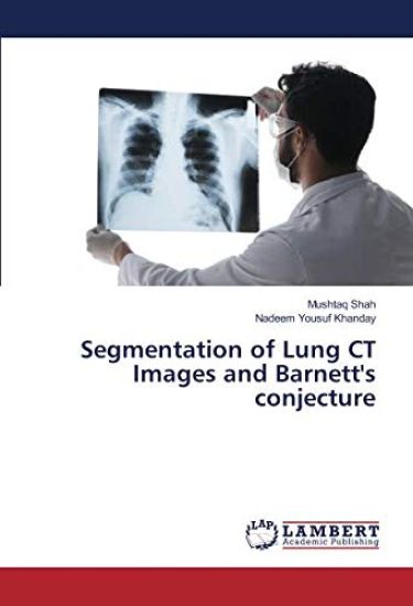 Segmentation of Lung CT Images and Barnett's conjecture