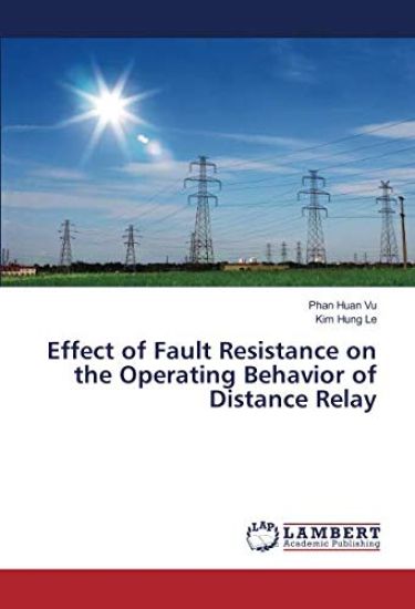 Effect of Fault Resistance on the Operating Behavior of Distance Relay
