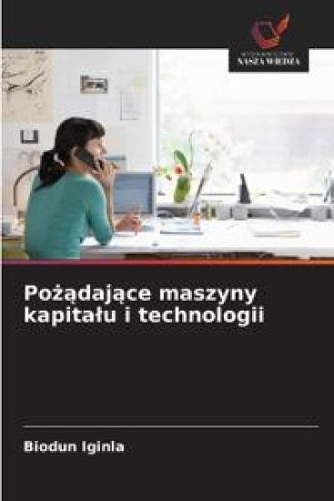 Pozadajace maszyny kapitalu i technologii