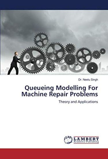 Queueing Modelling For Machine Repair Problems