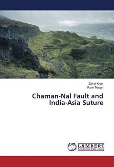 Chaman-Nal Fault and India-Asia Suture