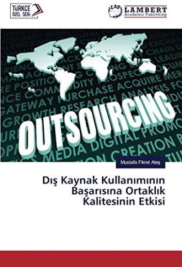 D¿¿ Kaynak Kullan¿m¿n¿n Ba¿ar¿s¿na Ortakl¿k Kalitesinin Etkisi