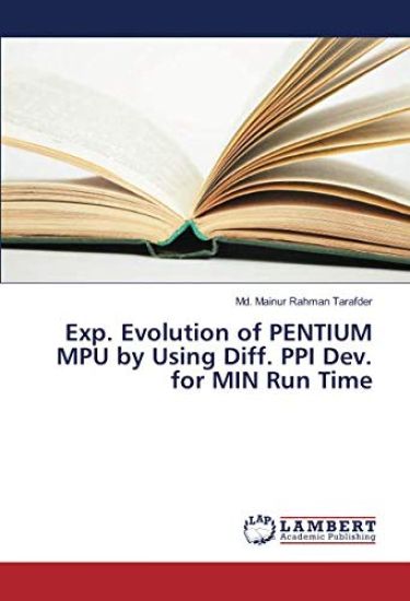 Exp. Evolution of PENTIUM MPU by Using Diff. PPI Dev. for MIN Run Time