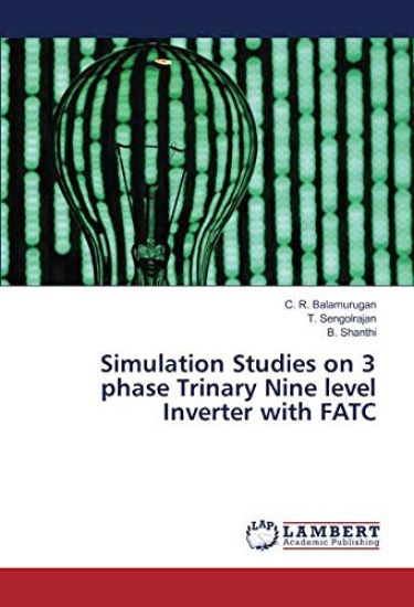 Simulation Studies on 3 phase Trinary Nine level Inverter with FATC