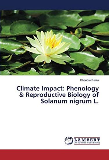 Climate Impact: Phenology & Reproductive Biology of Solanum nigrum L.