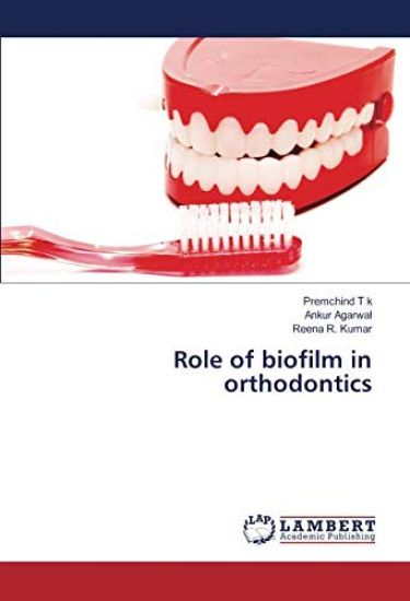 Role of biofilm in orthodontics