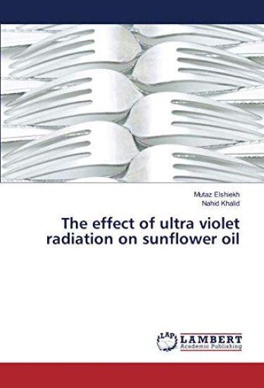 The effect of ultra violet radiation on sunflower oil