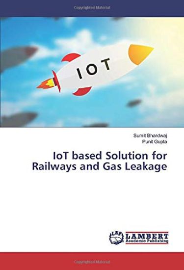 IoT based Solution for Railways and Gas Leakage