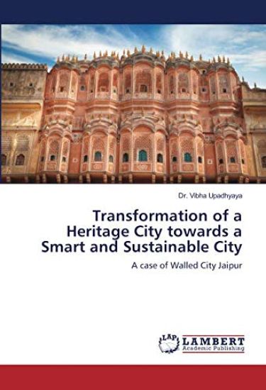 Transformation of a Heritage City towards a Smart and Sustainable City