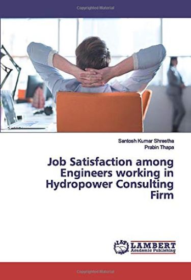 Job Satisfaction among Engineers working in Hydropower Consulting Firm