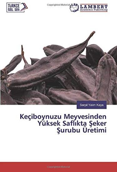 Keçiboynuzu Meyvesinden Yüksek Safl¿kta ¿eker ¿urubu Üretimi