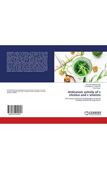 Anticancer activity of c citratus and c sinensis