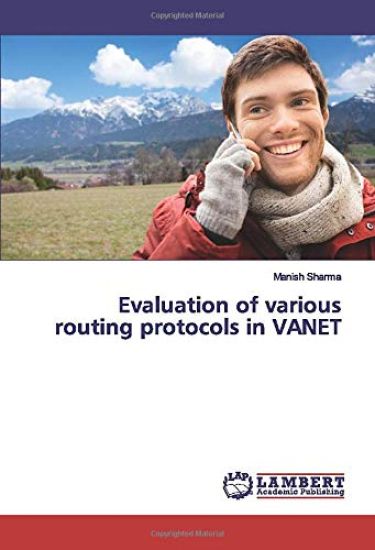 Evaluation of various routing protocols in VANET