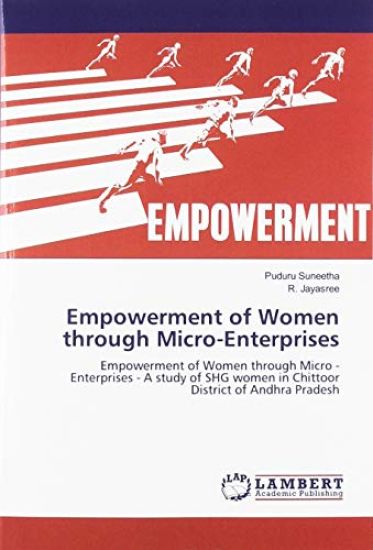 Empowerment of Women through Micro-Enterprises