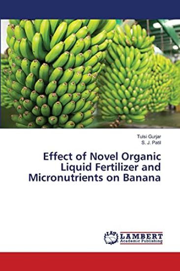 Effect of Novel Organic Liquid Fertilizer and Micronutrients on Banana