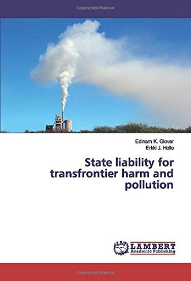 State liability for transfrontier harm and pollution