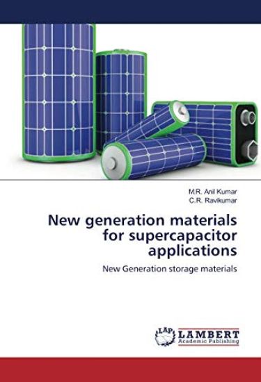 New generation materials for supercapacitor applications