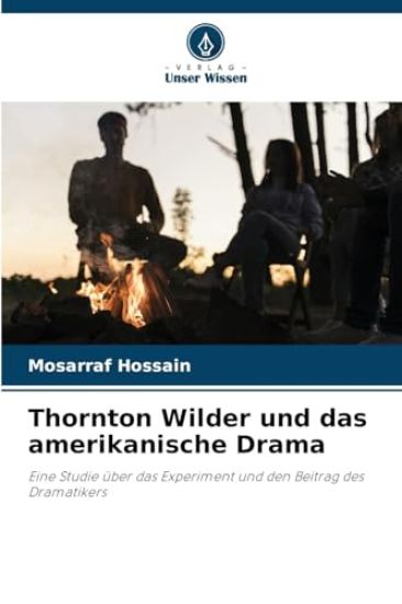 Thornton Wilder und das amerikanische Drama