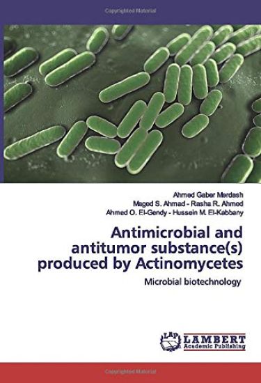 Antimicrobial and antitumor substance(s) produced by Actinomycetes