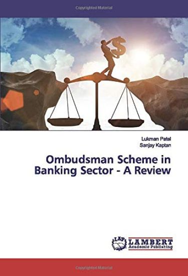 Ombudsman Scheme in Banking Sector - A Review