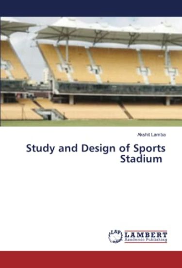 Study and Design of Sports Stadium