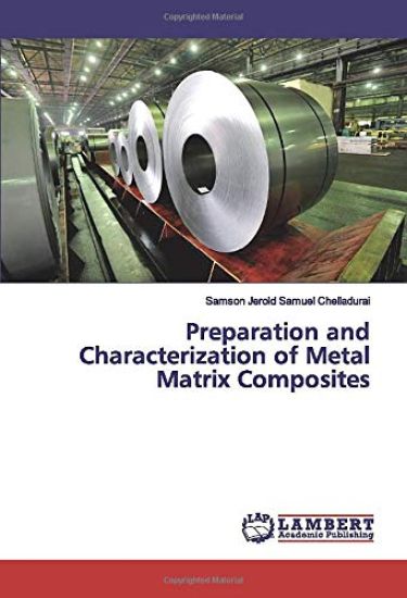 Preparation and Characterization of Metal Matrix Composites