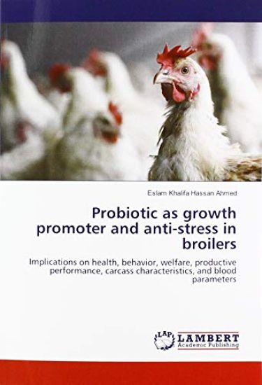 Probiotic as growth promoter and anti-stress in broilers