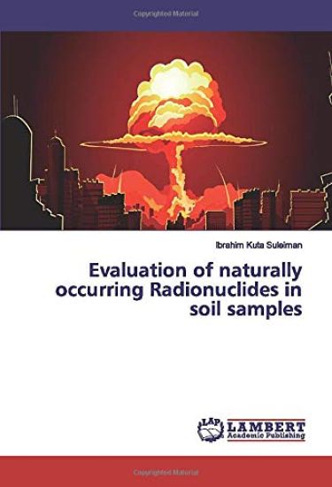 Evaluation of naturally occurring Radionuclides in soil samples