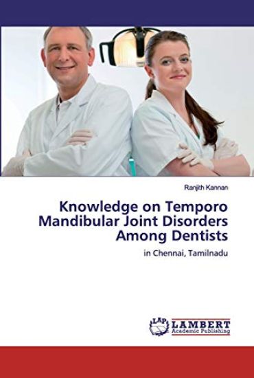 Knowledge on Temporo Mandibular Joint Disorders Among Dentists