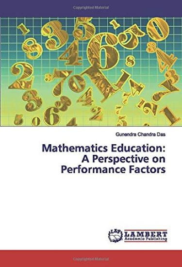 Mathematics Education: A Perspective on Performance Factors