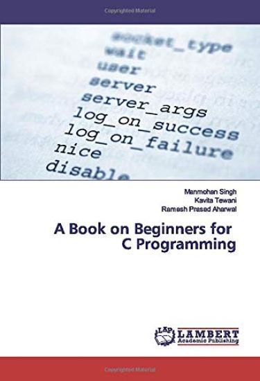 A Book on Beginners for C Programming