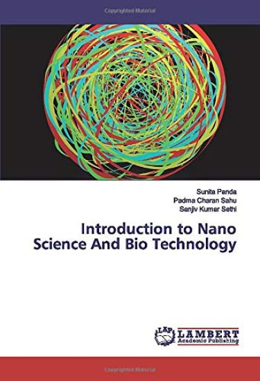 Introduction to Nano Science And Bio Technology