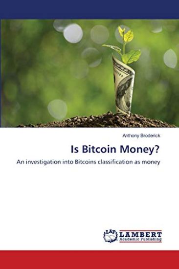 Is Bitcoin Money?