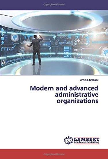 Modern and advanced administrative organizations