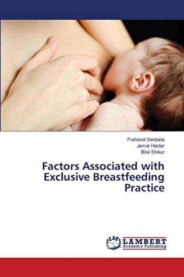 Factors Associated with Exclusive Breastfeeding Practice