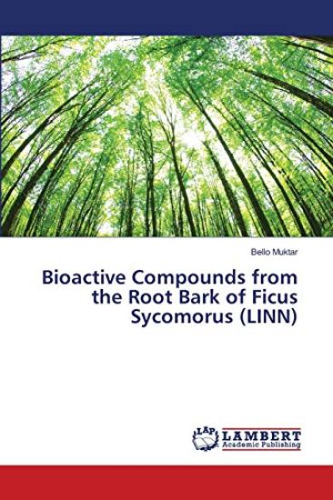 Bioactive Compounds from the Root Bark of Ficus Sycomorus (LINN)