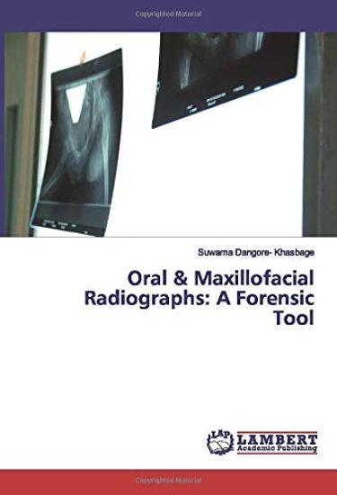 Oral & Maxillofacial Radiographs: A Forensic Tool