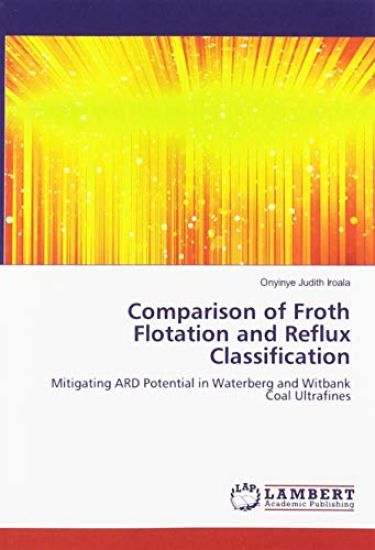 Comparison of Froth Flotation and Reflux Classification