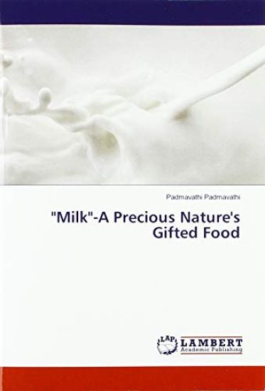 "Milk"-A Precious Nature's Gifted Food