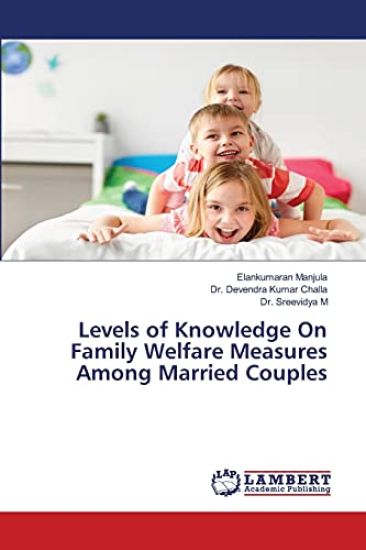 Levels of Knowledge On Family Welfare Measures Among Married Couples