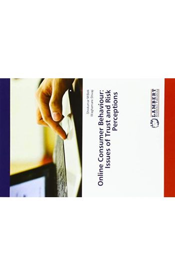 Online Consumer Behaviour: Issues of Trust and Risk Perceptions